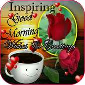 Inspiring Good Morning Wishes And Greetings on 9Apps