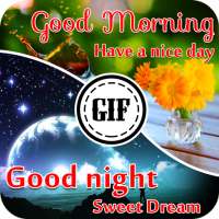 GIF Good morning & Night on 9Apps