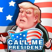 Call Me President