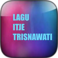 Lagu Itje Trisnawati Offline Terbaik on 9Apps