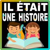 Il était une histoire