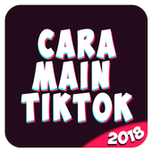 ikon Cara Main Tik.Tok 2018