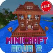 Minicraft Aqua 2