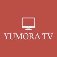 Yumora Tv