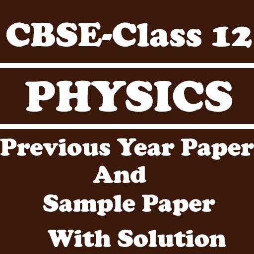 CBSE Class 12 Physics Previous Paper with Solution icon