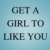 HOW TO GET A GIRL TO LIKE YOU icon
