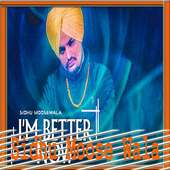 I'm Better Now Sidhu Moose Wala on 9Apps