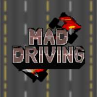 MAD DRIVING
