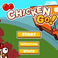 Go Chicken Go!