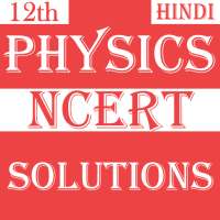 Class 12 Physics NCERT Solution Hindi on 9Apps