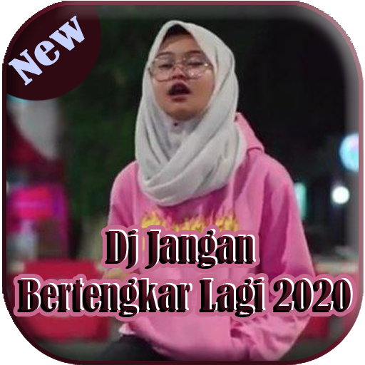 New  Dj Jangan Bertengkar Lagi 2020 icon