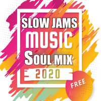 New Slow Jams Soul RnB music on 9Apps