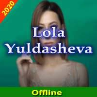 Lola Yoʻldosheva Qo'shiqlari on 9Apps