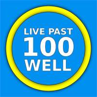 Live Past 100 Well on 9Apps