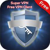 Super VPN-Free VPN Client