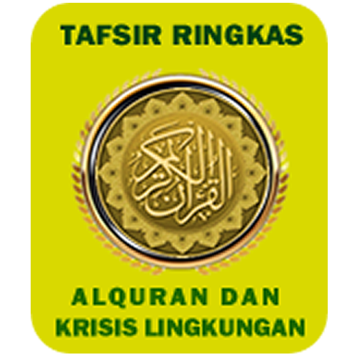 ikon Tafsir Ringkas - Alquran dan Krisis Lingkungan
