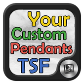 Your Custom TSF Pendants! icon
