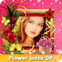 Flower Insta DP , Flower Frames Profile Pic on 9Apps