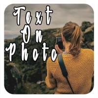 Text on photo, photo editor, text quotes creator on 9Apps