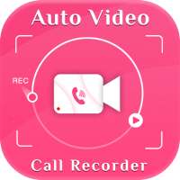 Auto Video Call Recorder : Phone Call Recorder