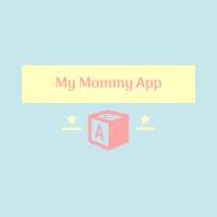 My Mommy App