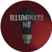 Illuminate me
