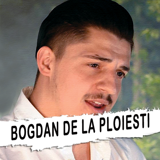 Bogdan De La Ploiesti - melodii fara net icon