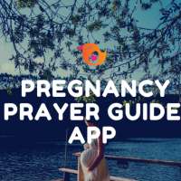 Pregnancy Prayer Guide App