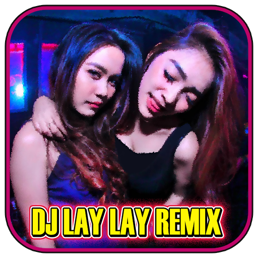 SONG DJ LAY LAY REMIX EXPECTING YOU FULL BASS icon