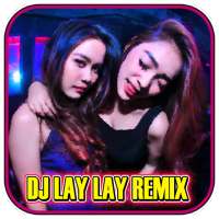 SONG DJ LAY LAY REMIX EXPECTING YOU FULL BASS