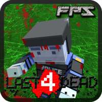 Last4Dead : Zombie FPS