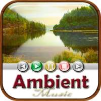 Ambient Music (The Best) Relaxing Music Radio