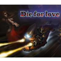 Die for love
