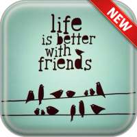 Friendship Quote Wallpapers on 9Apps