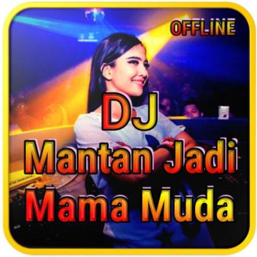 DJ Mantan Jadi Mama Muda Remix Viral 2020 Offline icon