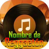 Nombre de reggaetón on 9Apps
