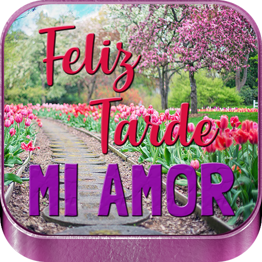 Feliz Tarde Mi Amor, Frases de Buenas Tardes icon