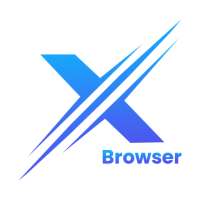 X Browser - X_N_X 🔥 Unblock,Video Downloader 2021