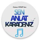 Sen Anlat Karadeniz Müzikleri on 9Apps