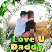 Love U Papa Photo Frame on 9Apps