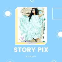 StoryPix – Insta, Facebook, Whatsapp Story Creator