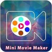 Mini Movie Maker on 9Apps