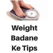 Weight Badane Ke Tips on 9Apps