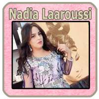 أغاني نادية لعروسي 2021- Nadia laarousi on 9Apps