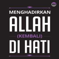 Menghadirkan Allah Kembali Di Hati on 9Apps