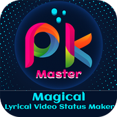 PK Master-Magical Lyrical Video Status Maker icon