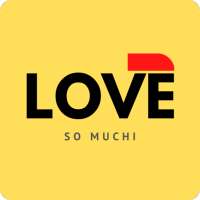 Love so Muchi