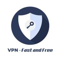 VPN - Fast and Free