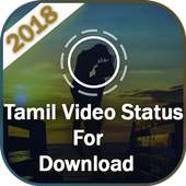 Tamil Video Status  2018 : தமிழ் வீடியோ ஸ்டேட்டஸ் on 9Apps