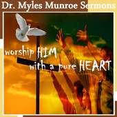Dr. Myles Munroe Teachings